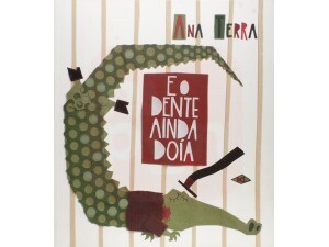 Livro E o Dente Ainda Doía
